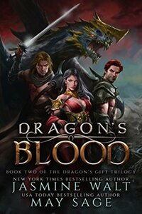 Dragon's Blood by May Sage, Jasmine Walt