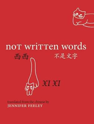 Not Written Words by XI XI