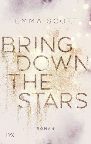 Bring Down the Stars by Emma Scott