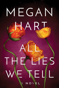 All the Lies We Tell by Megan Hart