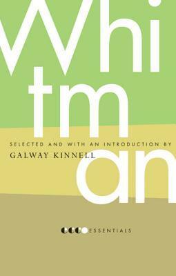 Essential Whitman by Walt Whitman, Galway Kinnell