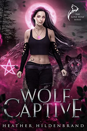 Wolf Captive by Heather Hildenbrand