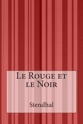 Le Rouge et le Noir by Stendhal