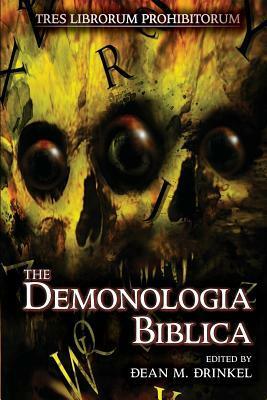 The Demonologia Biblica by Emile-Louis Tomas Jouvet, Christine Dougherty, Sean Sweeney, Nicholas Vince, Barbie Wilde, Daniel I. Russell, Various, Jonathon Green, Sandra Norval, Colleen Anderson, Tracie McBride, Mark West, Andy Taylor, Adrian Chamberlin, Magen Cubed, Jan Edwards, Nerine Dorman, Dave Jeffery, Simon Kurt Unsworth, Dean M. Drinkel, Sam Stone, D.T. Griffith, Raven Dane, John Palisano, Kate Jones, William Meikle, Lily Childs