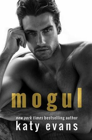 Mogul by Katy Evans