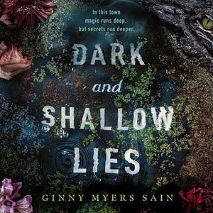 Dark and Shallow Lies by Ginny Myers Sain