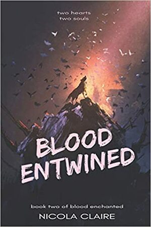 Blood Entwined by Nicola Claire