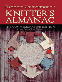 Elizabeth Zimmermann's Knitter's Almanac by Elizabeth Zimmermann