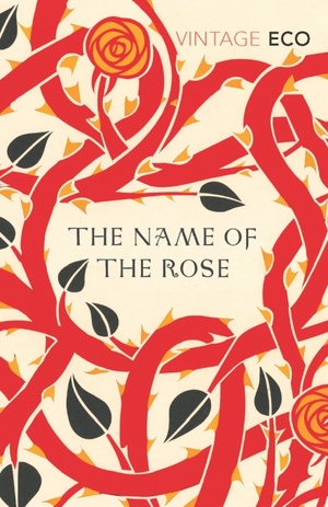 The Name of the Rose by Umberto Eco