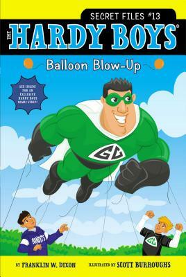 Balloon Blow-Up, Volume 13 by Franklin W. Dixon