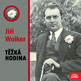 Těžká hodina by Jiří Wolker