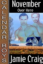 November: Over Here (Calendar Boys, #11) by Jamie Craig