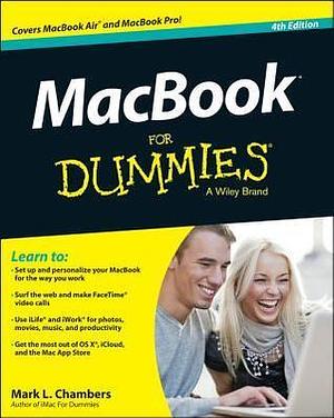 MacBook for Dummies 4th Edition: Fourth Edition by Mark L. Chambers, Mark L. Chambers