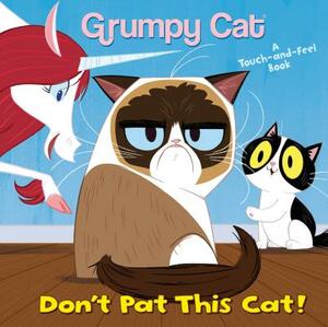 Don't Pat This Cat! (Grumpy Cat) by Andrea Posner-Sanchez