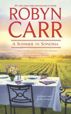 A Summer in Sonoma by Robyn Carr