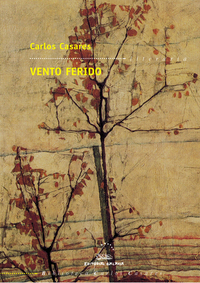 Vento ferido by Carlos Casares