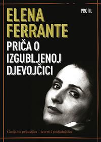 Priča o izgubljenoj djevojčici by Elena Ferrante