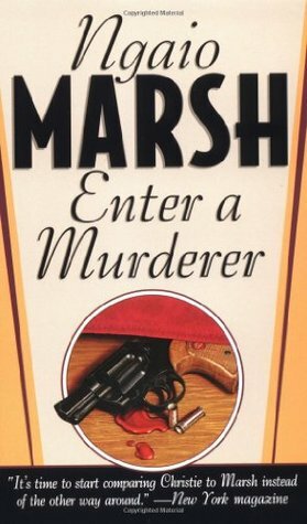Enter a Murderer by Ngaio Marsh, James Saxom