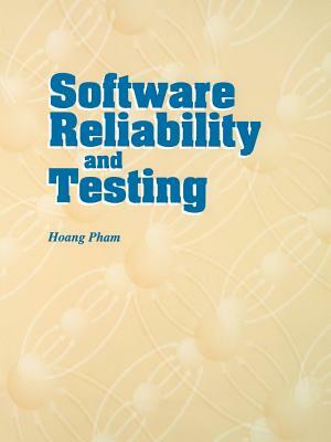 Software Reliability and Testing by Hoang Pham