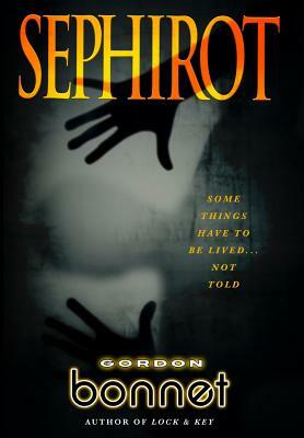 Sephirot by Gordon Bonnet