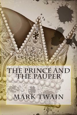 The Prince and the Pauper by Mark Twain