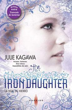 The Iron Daughter: La hija de hierro by Julie Kagawa