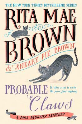 Probable Claws by Sneaky Pie Brown, Rita Mae Brown