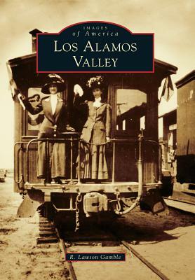 Los Alamos Valley by R. Lawson Gamble