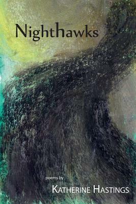 Nighthawks by Katherine Hastings