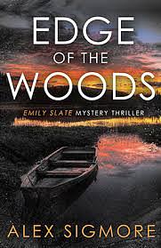 Edge Of The Woods  by Alex Sigmore