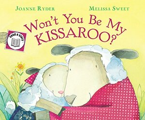 Won't You Be My Kissaroo? Send-A-Story by Joanne Ryder