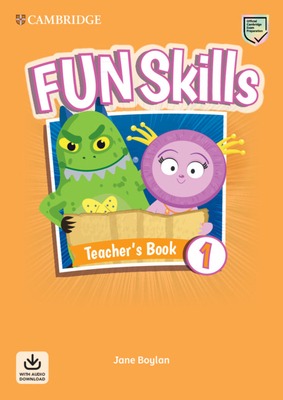 Fun Skills Level 1 Teacher's Book with Audio Download by Jane Boylan