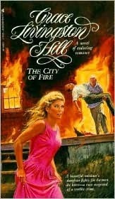 City of Fire by Grace Livingston Hill