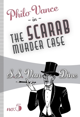 The Scarab Murder Case by S.S. Van Dine