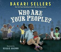 Who Are Your People? by Reggie Brown, Bakari Sellers