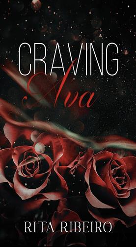 Craving Ava by Rita Ribeiro