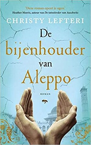 De bijenhouder van Aleppo by Christy Lefteri