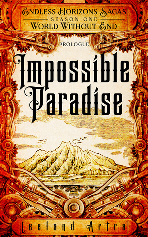 Impossible Paradise by Leeland Artra