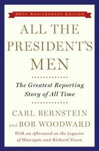 All the President's Men by Bob Woodward, Carl Bernstein