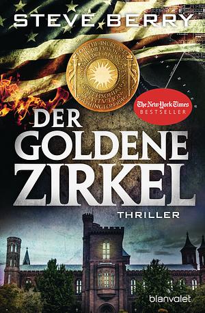 Der goldene Zirkel by Steve Berry