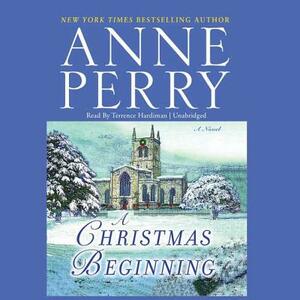 A Christmas Beginning by Anne Perry