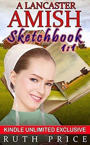 A Lancaster Amish Sketchbook - Book 1 of 5 by Ruth Price, Ruth Price