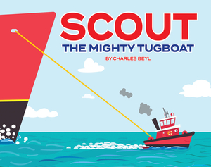 Scout the Mighty Tugboat by Charles Beyl