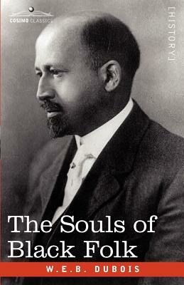 The Souls of Black Folk by W.E.B. Du Bois