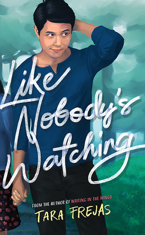 Like Nobody's Watching by Tara Frejas