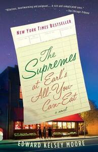 The Supremes at Earl's All-You-Can-Eat by Edward Kelsey Moore