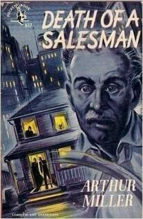 Death of a Salesman by Arthur Miller