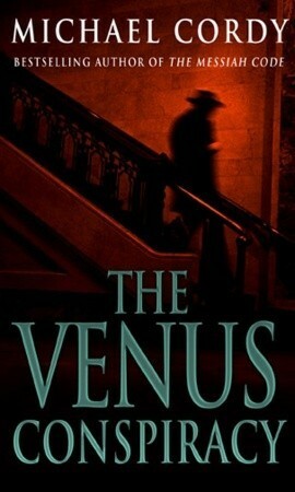 The Venus Conspiracy by Michael Cordy