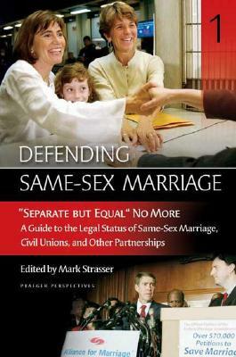 Defending Same-Sex Marriage [3 Volumes] by William A. Thompson, Martin Dupuis, Traci C. West