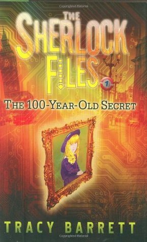 The 100-Year-Old Secret by Tracy Barrett